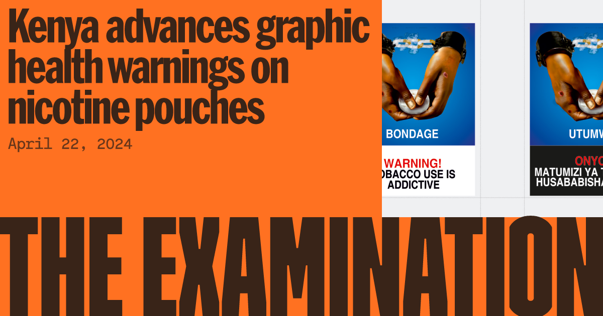 Graphical Health Warning Kenya advances graphic health warnings on nicotine pouches | The ...